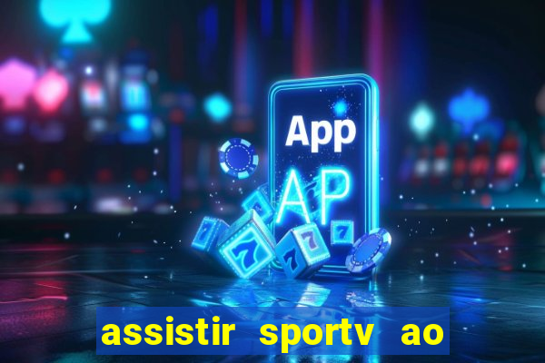 assistir sportv ao vivo futemax